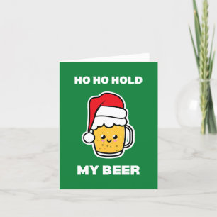 CARTÃO DE FESTIVIDADES HO HO SEGURA MINHA CERVEJA PAI NATAL BEBIDA LINDO