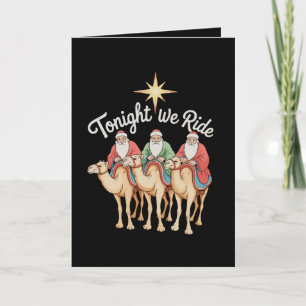 Cartão De Festividades Hoje à Noite Cavalgamos Natal 3 Homens Sábios Cris