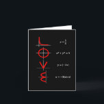 Cartão De Festividades Humor do nerd | Math and Science Geek Love Graph<br><div class="desc">Nerd também precisam de amor! Um design de humor de equação matemática legal e geek (na maioria das vezes exato) perfeito para qualquer geek de ciência. A tipografia moderna com uma escrita de pincel escrita à mão, que inclui um script casual escrito à mão, é uma forma excelente de diversão...</div>