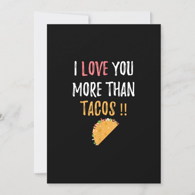 Cartão De Festividades I Love You More Than Tacos Playful Boyfriend Gift  (Frente)
