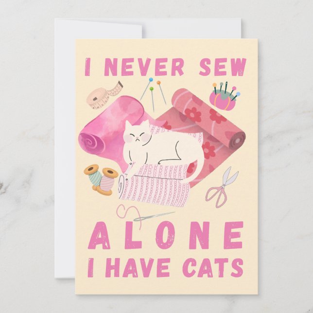Cartão De Festividades I Never Sew Alone I Have Cats - A Cat Sewing  (Frente)
