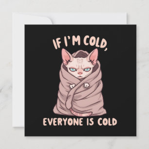 Cartão De Festividades Ilustração de Humor Frio de Gato Sphynx Mal-Humora