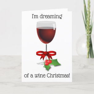 Cartão De Festividades I'm Dreaming Of A Wine Christmas Funny Christmas