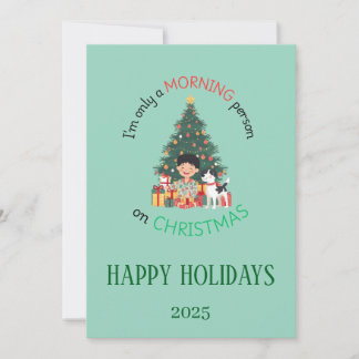 Cartão De Festividades I'm only a morning person on Christmas Card