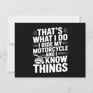 Cartão De Festividades Isso é o que eu faço Eu ando de Motocicleta e Eu S