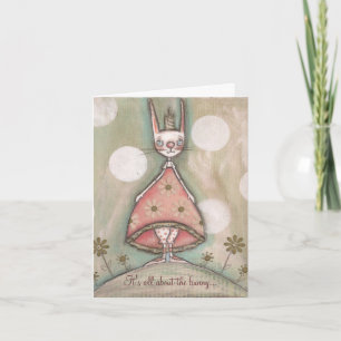 Cartão De Festividades It's All About the Bunny