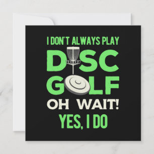 Cartão De Festividades Jogador de Disc Golf   Eu Não Sempre Jogo Disc Gol