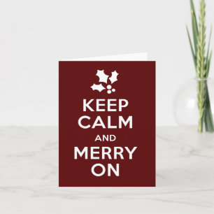 Cartão De Festividades Keep Calm and Merry On