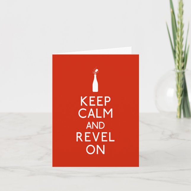 Cartão De Festividades Keep Calm and Revel On (Frente)