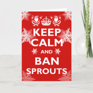 Cartão De Festividades Keep Calm & Ban Sprouts