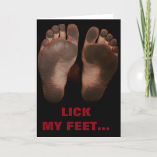 CARTÃO DE FESTIVIDADES LICK MY FEET