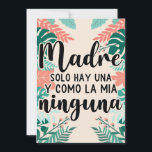 Cartão De Festividades Madre Solo Hay Una y Como la Mía Ninguna<br><div class="desc">Simples, com aspecto de Excelente e design personalizado de 100 % de Madre Shirt Espanhola. esta árvore apresenta um design engraçado que mostra a Cotação do Dia de as mães. Faz um presente de excelente para o Dia de as mães que ama espanhol. Cartão adorável em espanhol para Dia de...</div>