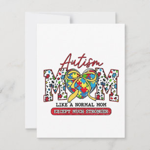 Cartão De Festividades Mãe Autismo: Como uma mãe normal, exceto muita for