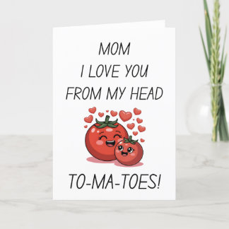 Cartão De Festividades Mãe Eu Te Amo Da Cabeça aos Tomates Dia das Mães