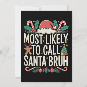 Cartão De Festividades Mais Provável Chamar Papai Noel Bruh Natal Xmas