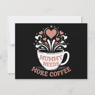 Cartão De Festividades Mamãe Precisa De Mais Café Mamãe Puns Cansados Mãe