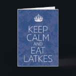 Cartão De Festividades "Mantenha calmo e coma Latkes" Hanukkah<br><div class="desc">O cartão perfeito para ajudá-lo a comemorar o festival de luzes judaico antigo. Os cavalheiros,  fritam aqueles latkes!</div>