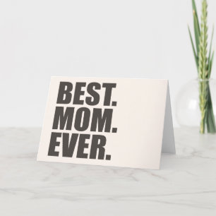 Cartão De Festividades Melhor. Mãe. Nunca.