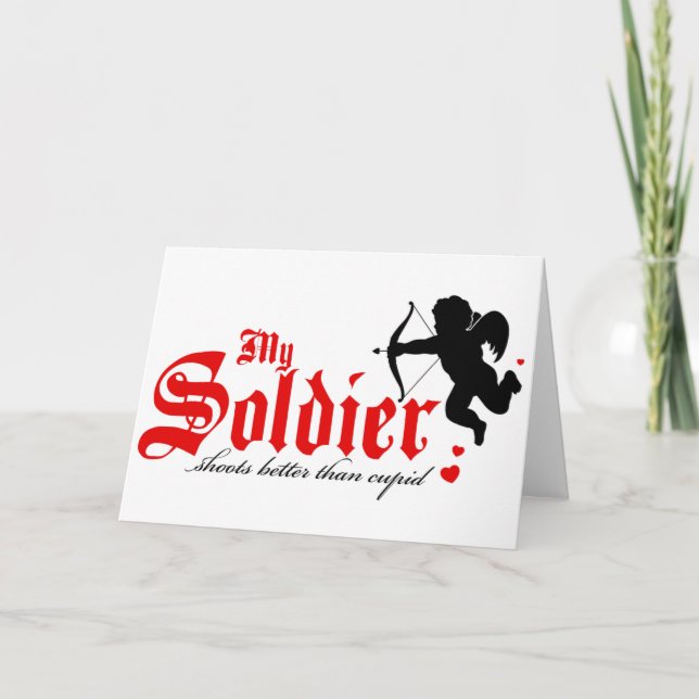 Cartão De Festividades Meu Soldado atira melhor que Cupido (Frente)