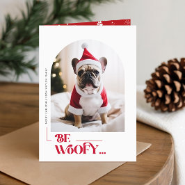 Cartão De Festividades Modern Be Woofy Funny Dog Photo Christmas Folded