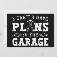 Não Posso, Tenho Planos Na Garagem, Mecânico Engra