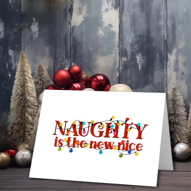 Cartão De Festividades Naughty é o novo Natal legal (Criador carregado)