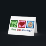 Cartão De Festividades Neurologia de Paz e Amor<br><div class="desc">Peace Love Neurology cartões de Natal para um escritório neurologista especializado em distúrbios cerebrais e neurociência. Um legal neurocirurgião ou enfermeiro de neurologia presente.</div>