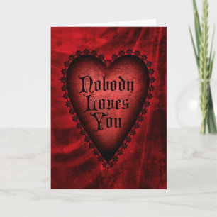 Cartão De Festividades Nobody Loves You Gothic Valentine