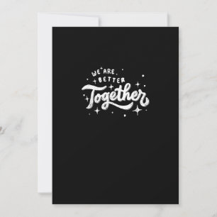 Cartão De Festividades Nós somos melhores juntos Design Inspirador
