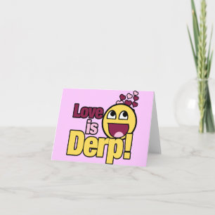 Cartão De Festividades O amor é Herp Derp