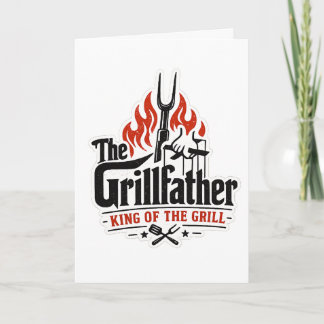 Cartão De Festividades O Grillfather Rei Da Grelha Presente Do Dia Dos Pa