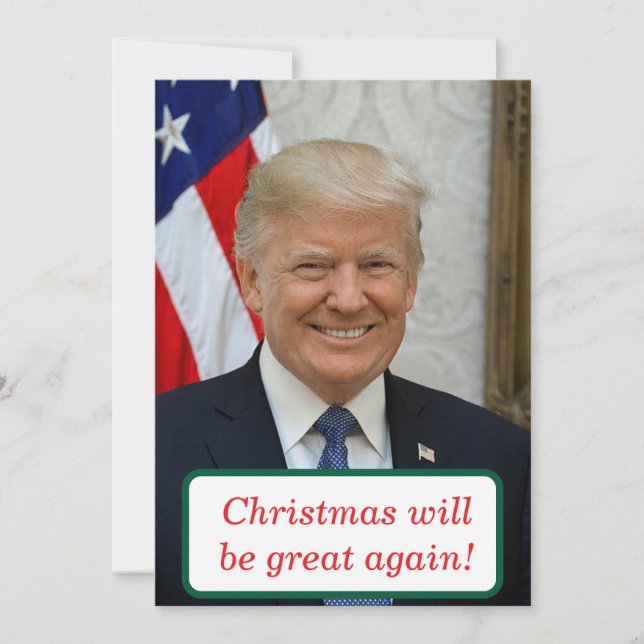 Cartão De Festividades O Natal será EXCELENTE de novo Trump (Frente)