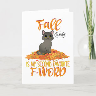 Cartão De Festividades O Outono é Meu Segundo F-Word Favorito - Gato de O