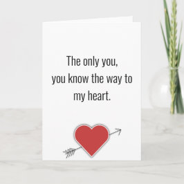 Cartão De Festividades O único você que conhece o caminho para o meu cora