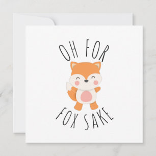 Cartão De Festividades Oh para Fox Sake