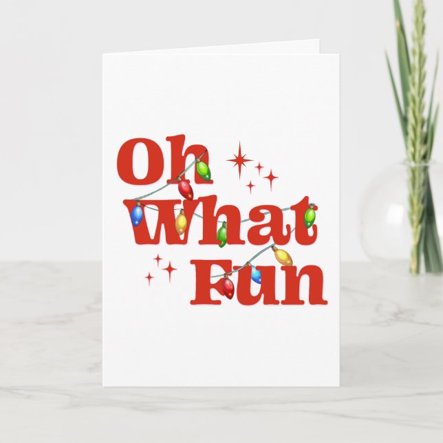 Cartão De Festividades Oh What Fun Christmas (Frente)