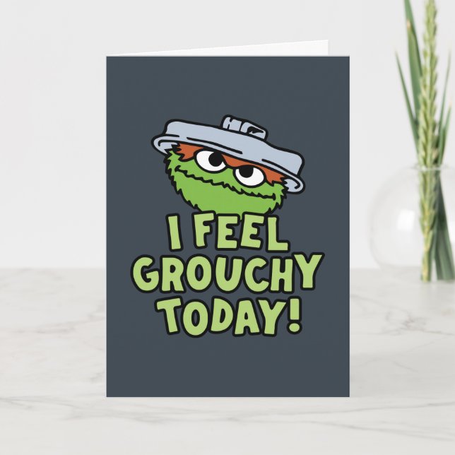 Cartão De Festividades Oscar, o Grouch | Sinto-Me Agitada Hoje! (Frente)