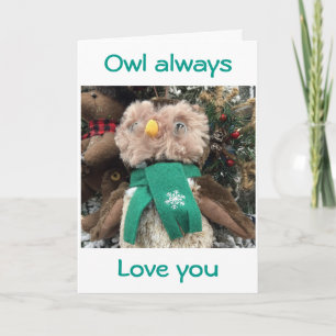 CARTÃO DE FESTIVIDADES "OWL ALWAYS LOVE YOU" CHRISTMAS LOVE