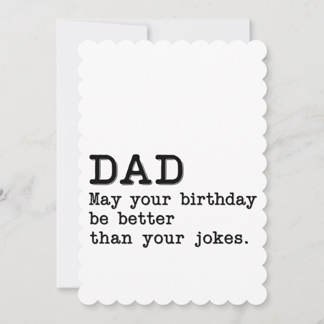 Cartão De Festividades Pai Pode Ser Seu Aniversário Melhor Que Suas Piada (Frente)