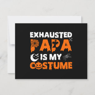 Cartão De Festividades papai exausto é meu disfarce