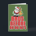 Cartão De Festividades Papai noel e Rudolph de Bros do Natal<br><div class="desc">" Bros antes Ho Ho Ho" do papai noel e do cartão engraçados dos bros do Natal de Rudolph</div>