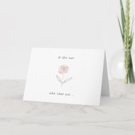 Cartão De Festividades para aquele que me criou flor doce sentimental