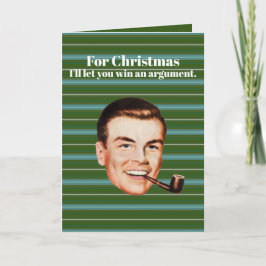 Cartão De Festividades Para o Natal, deixo-te ganhar uma discussão.