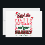 Cartão De Festividades Passe Os Halls Não A Sua Família<br><div class="desc">Esta engraçada design de Natal traz alegria à sua família e amigos para celebrar as festas. Um imperativo para encontros familiares faz maravilhosas memórias de feriado e celebra a temporada com risos</div>