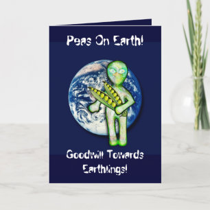 Cartão De Festividades Peas On Earth! Goodwill Towards Earthlings!