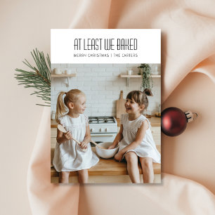 Cartão De Festividades Pelo Menos Fizemos Uma Foto De Natal Engraçada