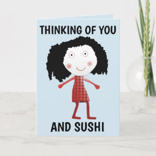 CARTÃO DE FESTIVIDADES PENSANDO EM VOCÊ E EM SUSHI GREETING CARDS