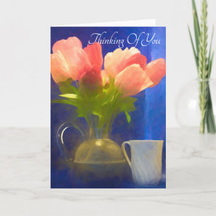 Cartão De Festividades Pensando em você, tempo do chá com Tulips