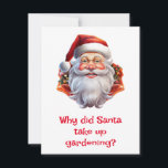 Cartão De Festividades Piadas de Natal<br><div class="desc">Por que o Papai Noel começou a jardinagem? Ele queria ser um proprietário ‘hoe-hoe-hoe’!</div>