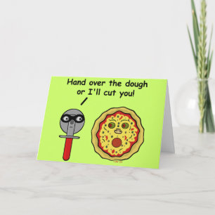 Cartão De Festividades Pizza Engraçada Cutter Dough Pun